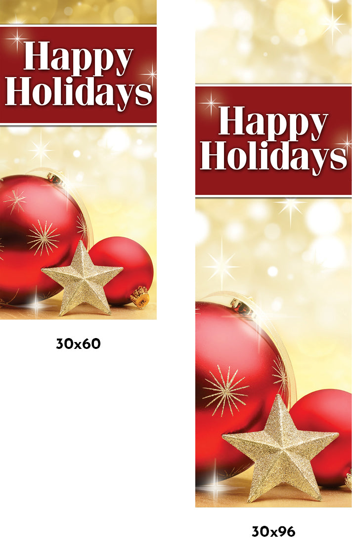 Dekra-Lite Holiday Banner Christmas Shimmer displaying both 30x60 & 30x96 sizes. It is a red and gold banner that says "Happy Holidays" on it adorned with 2 red ornaments and 1 gold star.