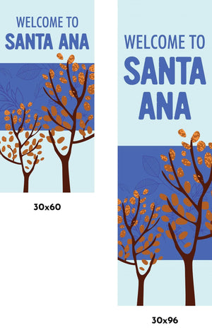 Welcome to Santa Ana - Winter Single Vinyl Banner